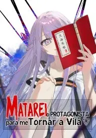 Cover of Matarei o Protagonista para me Tornar a Vilã