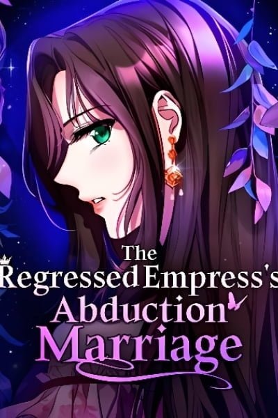 Cover of The Regressed Empress's Abduction Marriage